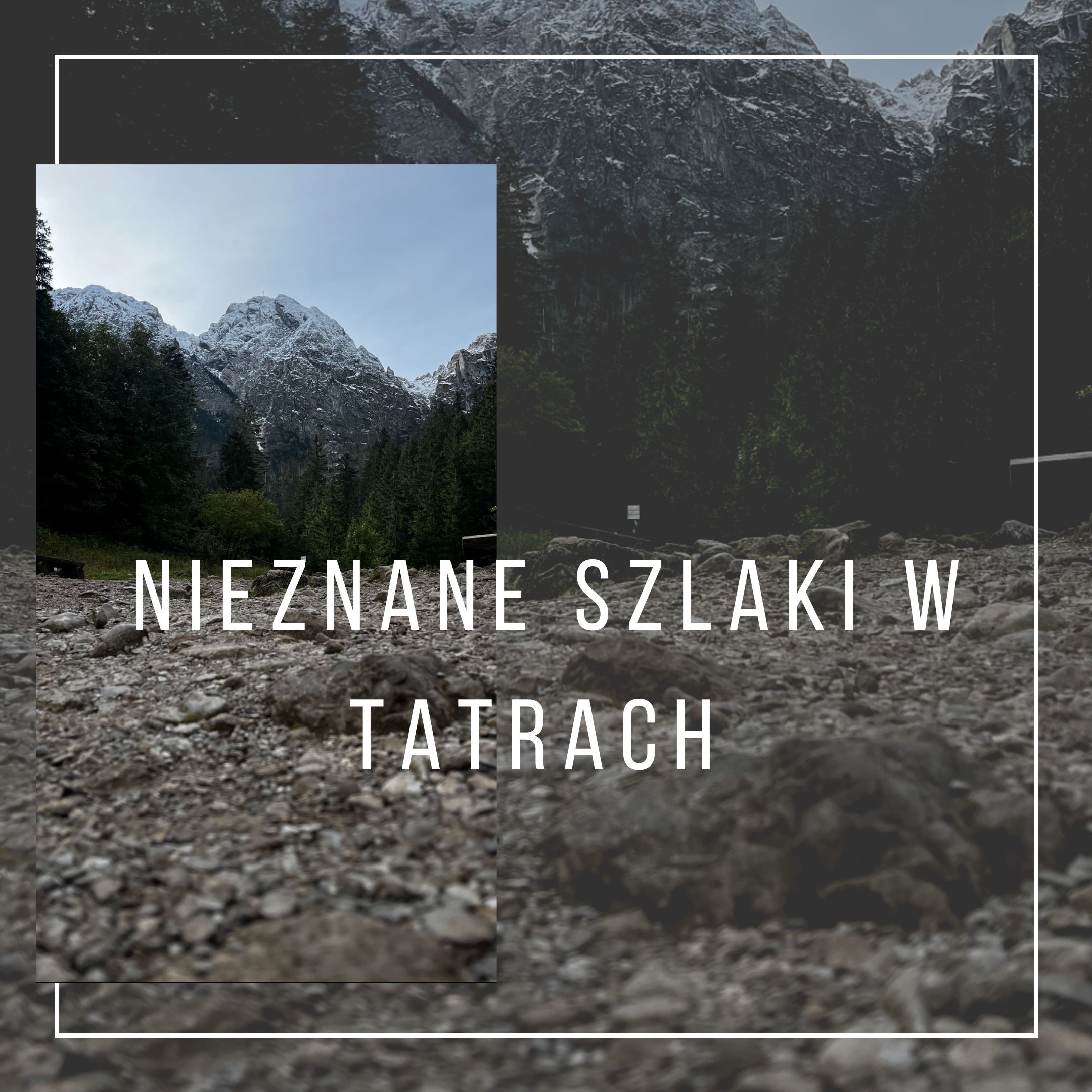 Nieznane szlaki w Tatrach